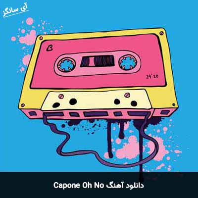 دانلود آهنگ Oh No از Capone